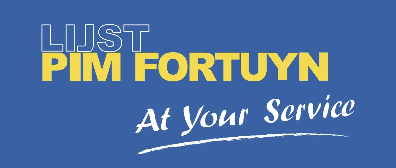 Lijst Pim Fortuyn, de partij van Pim Fortuyn, met de slogan "At Your Service".