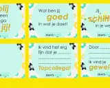 Gratis complimentenkaartjes downloaden met teksten als 'Zo blij met een collega zoals jij!' en 'Jij schittert in je werk!'.